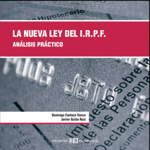 NUEVA LEY DEL IMPUESTO SOBRE LA RENTA DE LAS PERSONAS FISICAS, LA