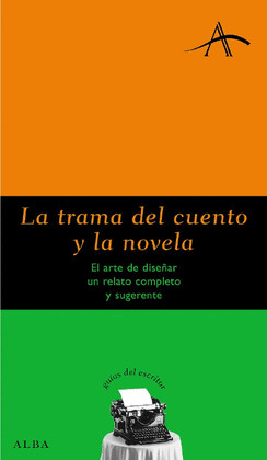 TRAMA DEL CUENTO Y LA NOVELA, LA