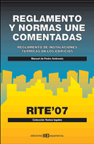 RITE'07. REGLAMENTO Y NORMAS UNE COMENTADAS