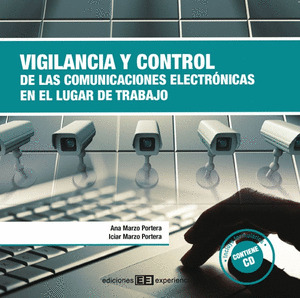 VIGILANCIA Y CONTROL COMUNICACIONES ELECTRONICAS EN EL LUGAR DE TRABAJO + CD