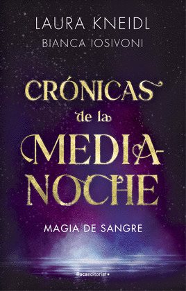 MAGIA DE SANGRE. (CRÓNICAS DE LA MEDIANOCHE 2)