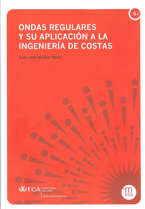 ONDAS REGULARES Y SU APLICACIÓN A LA INGENIERÍA DE COSTAS