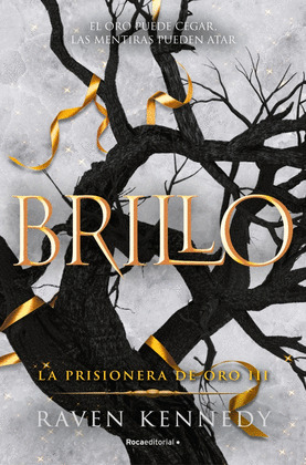 BRILLO (LA PRISIONERA DE ORO III)