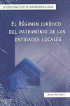RÉGIMEN JURÍDICO DEL PATRIMONIO DE LAS ENTIDADES LOCALES, EL