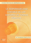 RESPONSABILIDAD CONTABLE DE LOS GESTORES DE FONDOS PUBLICOS, LA