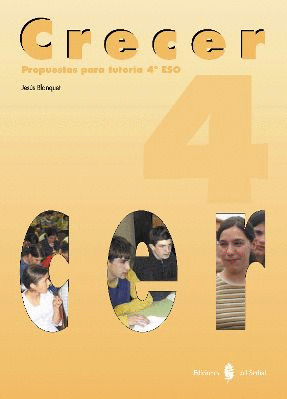 4º E.S.O.-CRECER 4. PROPUESTAS PARA TUTORIA 4º E.S