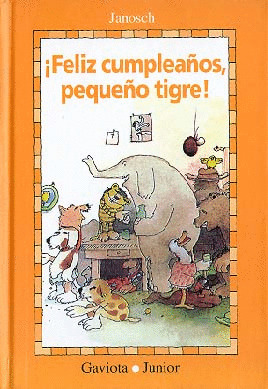 ­FELIZ CUMPLEAÑOS, PEQUEÑO TIGRE!