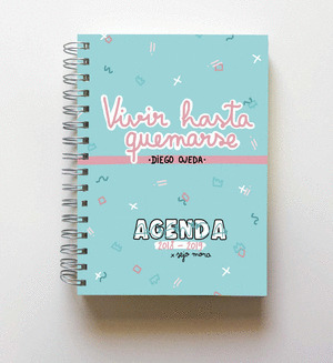 AGENDA 2018-2019. VIVIR HASTA QUEMARSE