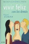 100 REFLEXIONES PARA VIVIR FELIZ CON LOS DEMAS