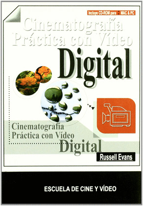 CINEMATOGRAFIA PRACTICA CON VIDEO DIGITAL