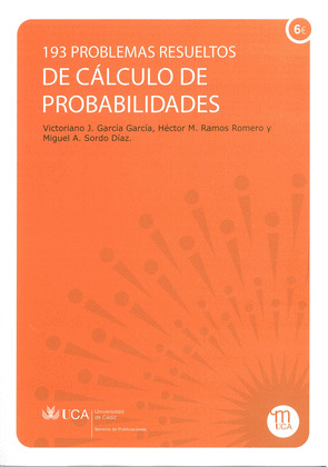 193 PROBLEMAS RESUELTOS DE CÁLCULO DE PROBABILIDADES