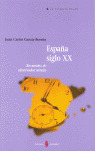ESPAÑA SIGLO XX