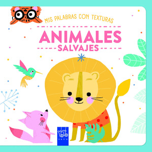 MIS PALABRAS CON TEXTURAS. ANIMALES SALVAJES