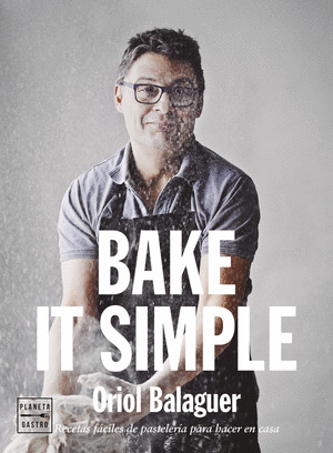 BAKE IT SIMPLE (EDICIÓN TAPA BLANDA)