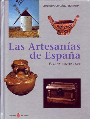 ARTESANIAS DE ESPAÑA, V: ZONA CENTRAL-SUR