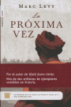 PROXIMA VEZ, LA