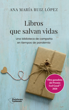 LIBROS QUE SALVAN VIDAS (PREMIO FEEL GOOD 2020)