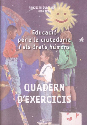 GULLIVER, EDUCACIÓ PER A LA CIUTADANIA I ELS DRETS HUMANS 1