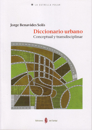 DICCIONARIO URBANO. CONCEPTUAL Y TRANSDICIPLINAR