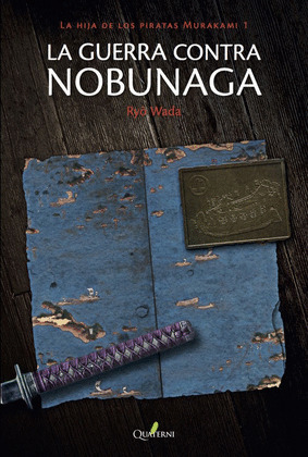 GUERRA CONTRA NOBUNAGA, LA