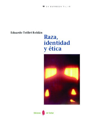 RAZA, IDENTIDAD Y ÉTICA