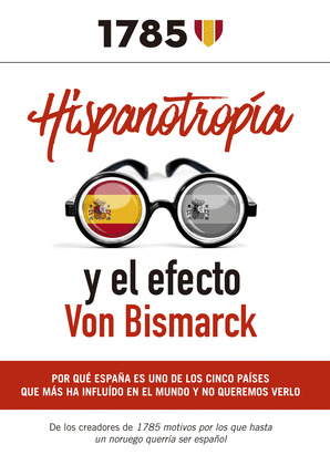 HISPANOTROPÍA Y EL EFECTO VON BISMARCK