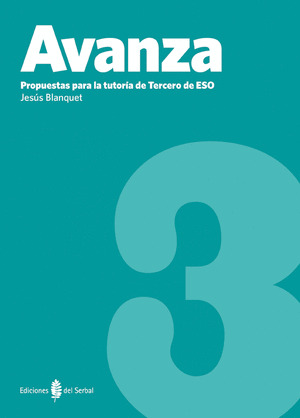 AVANZA-3. PROPUESTAS PARA LA TUTORÍA DE 3º DE ESO