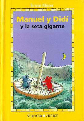 MANUEL Y DID Y LA SETA GIGANTE