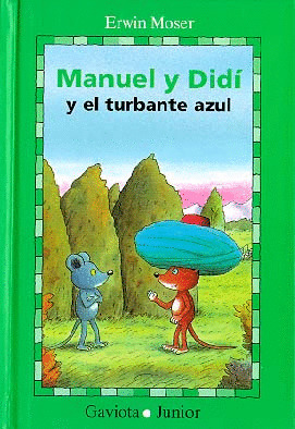MANUEL Y DIDI Y EL TURBANTE AZUL
