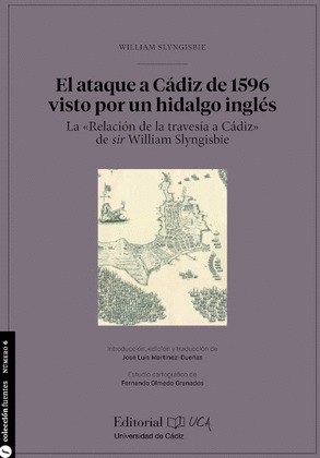 EL ATAQUE A CADIZ DE 1596 VISTO POR UN HIDALGO INGLES