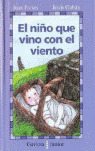 GJ. AL NIÑO QUE VINO CON EL VIENTO (A PARTIR DE 10 AÑOS)