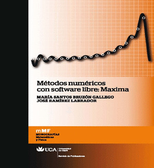 METODOS NUMERICOS CON SOFTWARE LIBRE: MAXIMA