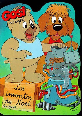 GOSI Y SUS AMIGOS. LOS INVENTOS DE NOSE