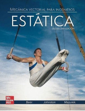 MECANICA VECTORIAL PARA INGENIEROS - ESTATICA, 12ª EDICION. INCL. ACCESO CONNECT