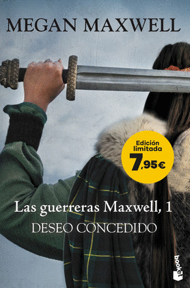 DESEO CONCEDIDO (LAS GUERRERAS MAXWELL, 1)