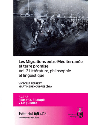 LES MIGRATIONS ENTRE MEDITERRANEE ET TERRE PROMISE. VOL. 2 LITTERATURE, PHILOSOP