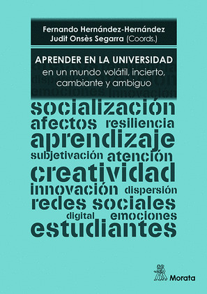APRENDER EN LA UNIVERSIDAD EN UN MUNDO VOLATIL, INCIERTO, CAMBIANTE Y AMBIGUO
