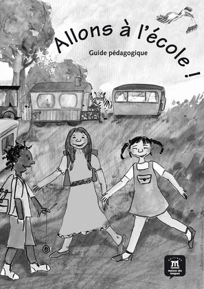 ALLONS A L'ECOLE ! GUIDE PEDAGOGIQUE
