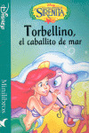 MINILIBROS-TORBELLINO, EL CABALLITO DE MAR (N.A.SIRENITA)