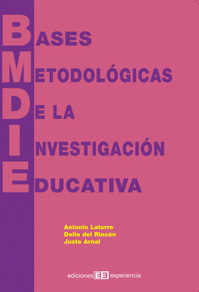 BASES METODOLOGICAS DE LA INVESTIGACION EDUCATIVA