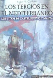 TERCIOS EN EL MEDITERRANEO, LOS. SITIOS DE CASTELNUOVO Y MA