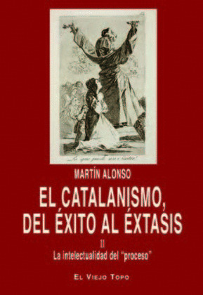 EL CATALANISMO, DEL ÉXITO AL ÉXTASIS, II