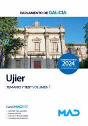 UJIER DEL PARLAMENTO DE GALICIA. TEMARIO Y TEST VOLUMEN 1