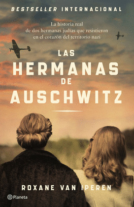 HERMANAS DE AUSCHWITZ, LAS