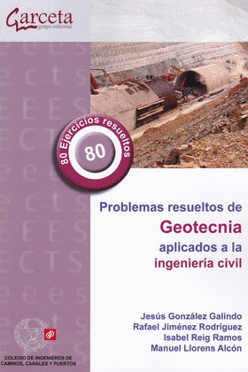 PROBLEMAS RESUELTOS DE GEOTECNIA APLICADOS A LA INGENIERIA CIVIL