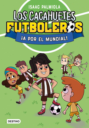 ¡A POR EL MUNDIAL! (LOS CACAHUETES FUTBOLEROS)