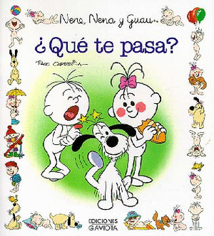 NENE,NENA Y GUAU 4. ¿QUE TE PASA?