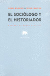 SOCIÓLOGO Y EL HISTORIADOR, EL