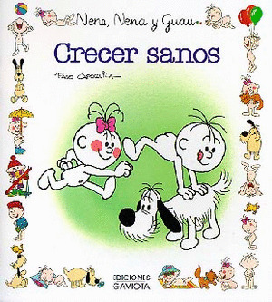 NENE,NENA Y GUAU 8. CRECER SANOS