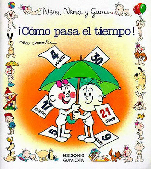 NENE,NENA Y GUAU 10. ­COMO PASA EL TIEMPO!